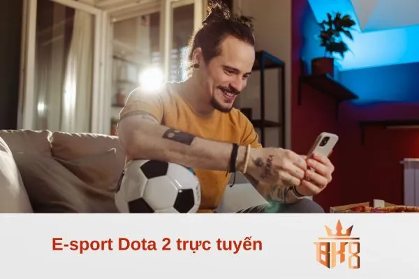 E-sport Dota 2 trực tuyến