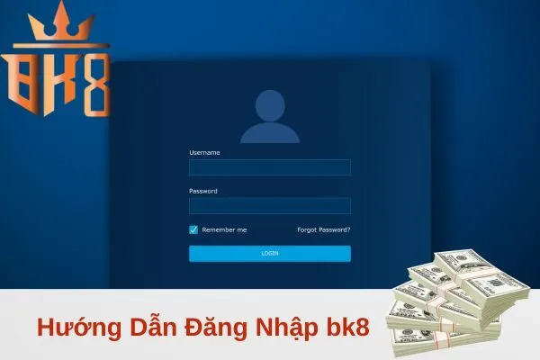 Hướng Dẫn Đăng Nhập bk8